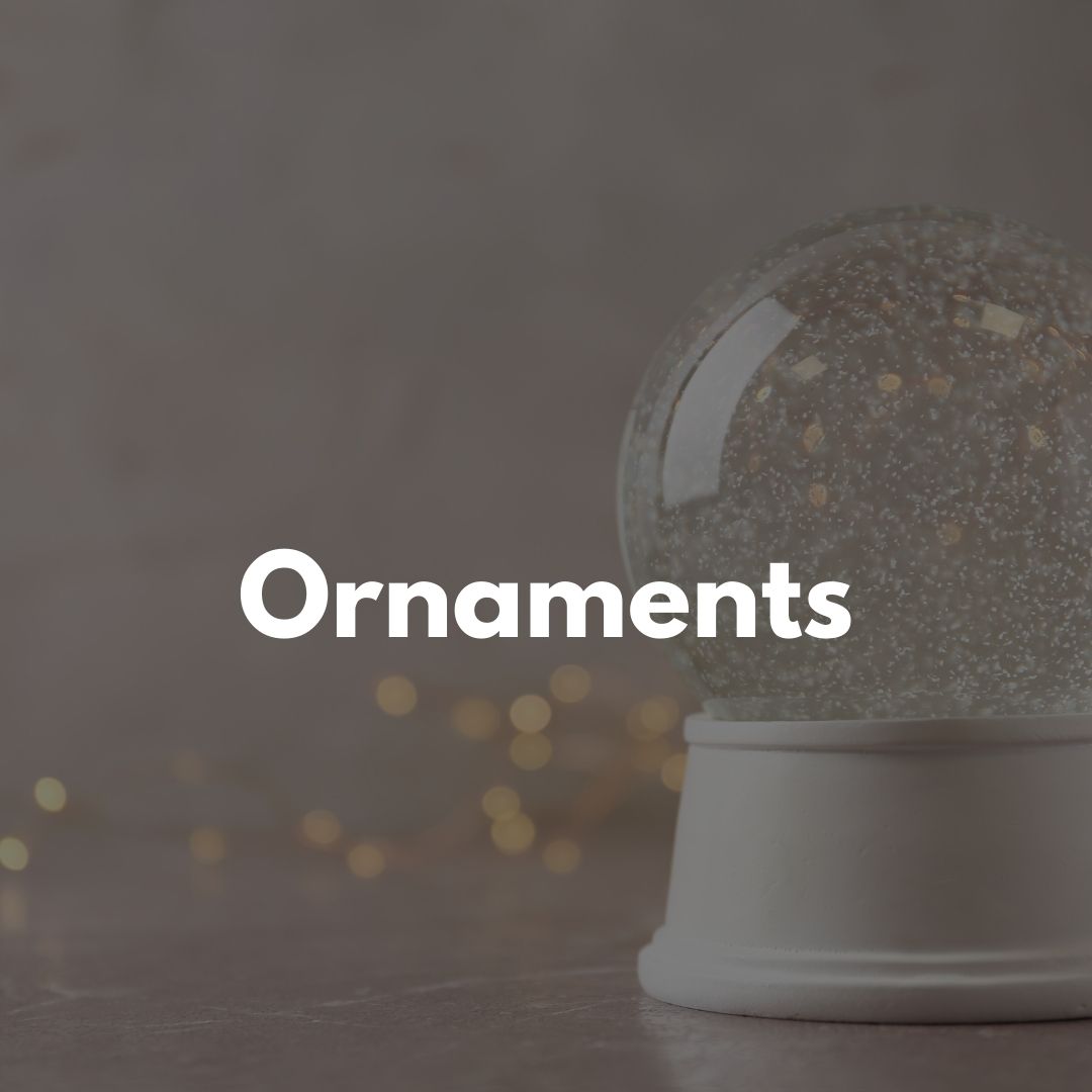 Ornaments