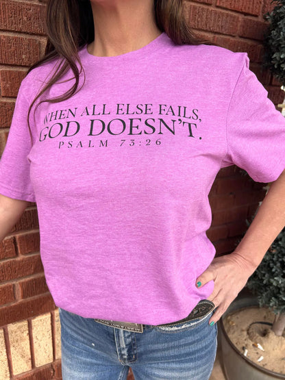 When All Else Fails Tee