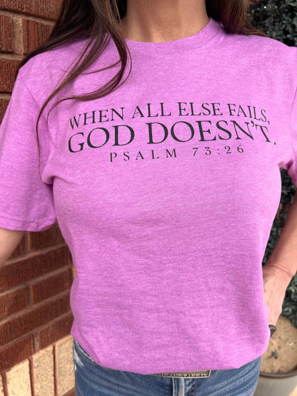 When All Else Fails Tee